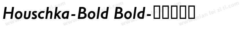 Houschka-Bold Bold字体转换